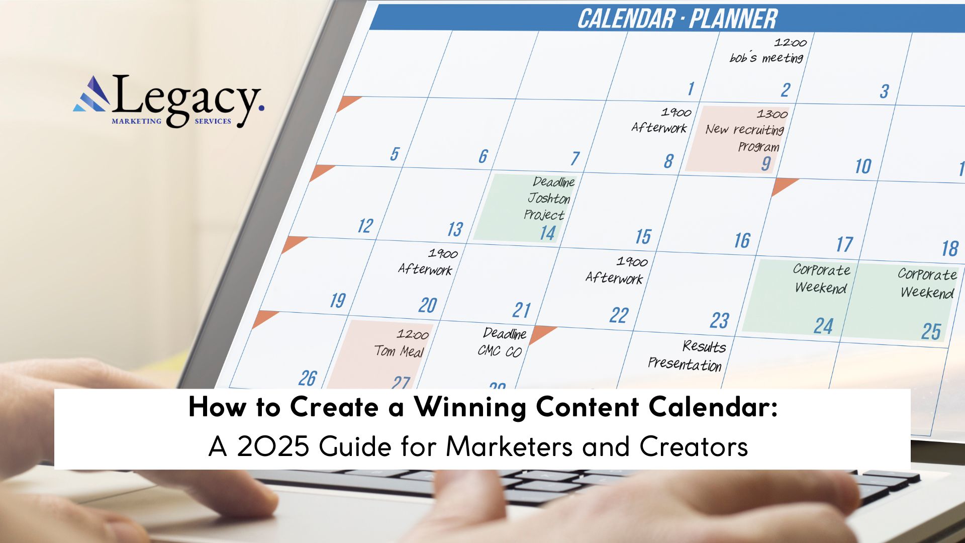 How to Create a Winning Content Calendar: A 2025 Guide for Marketers and Creators